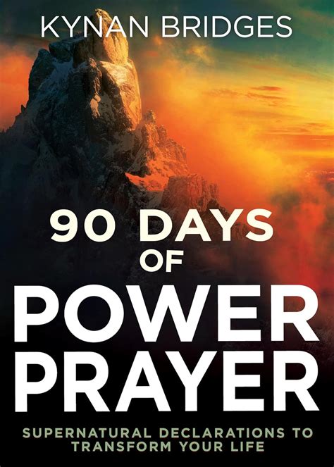 90 Days of Power Prayer Supernatural Declarations to Transform Your Life PDF