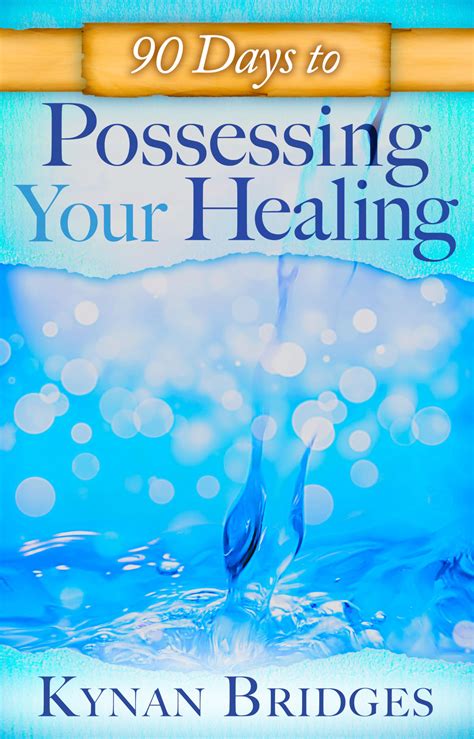 90 Days to Possessing Your Healing Reader