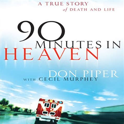 90 Minutes in Heaven A True Story of Death and Life Doc