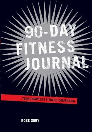 90 day fitness journal your complete fitness companion PDF