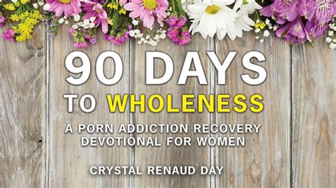 90 days to wholeness daily encouragement for the recovery journey Epub