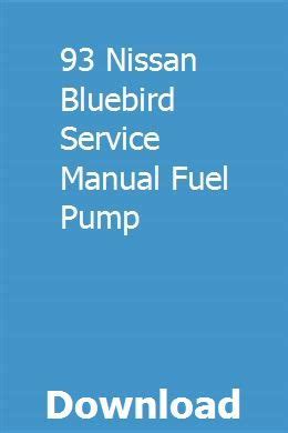 93 NISSAN BLUEBIRD SERVICE MANUAL Ebook Reader