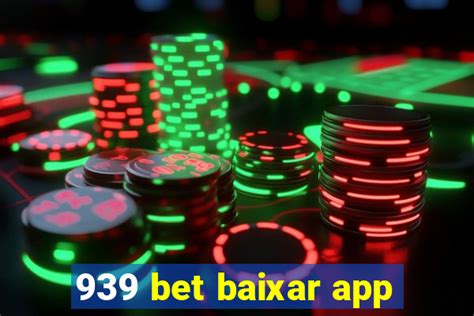 939 Bet App: A Comprehensive Guide to the Dynamic Betting Platform