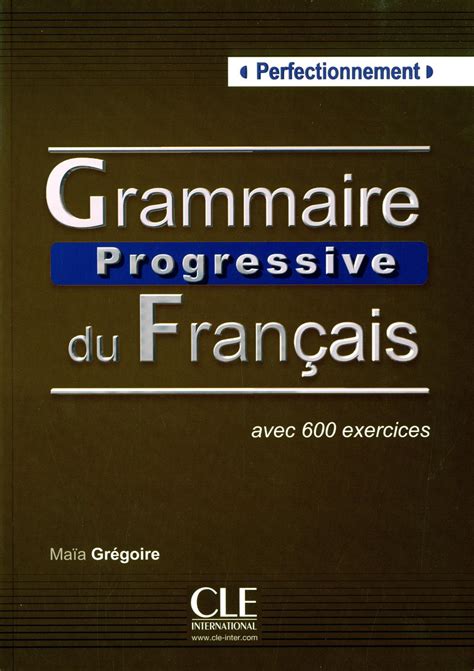 9782090353594 grammaire progressive du francais perfectionnement avec 600 exercices pdf Reader