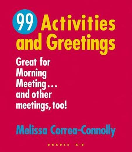 99 Activities and Greetings Great for Morning Meetingand Other Meetings Too Doc