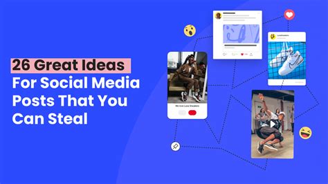 99 Post Ideas You Can Steal for Your Social Media in 2023