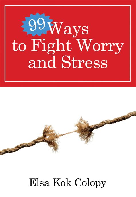 99 Ways to Fight Worry and Stress PDF