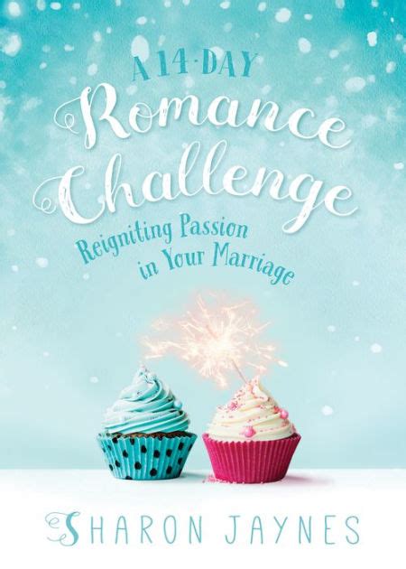 A 14-Day Romance Challenge Reigniting Passion in Your Marriage PDF