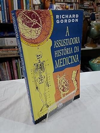 A Assustadora História da Medicina Portuguese Edition PDF