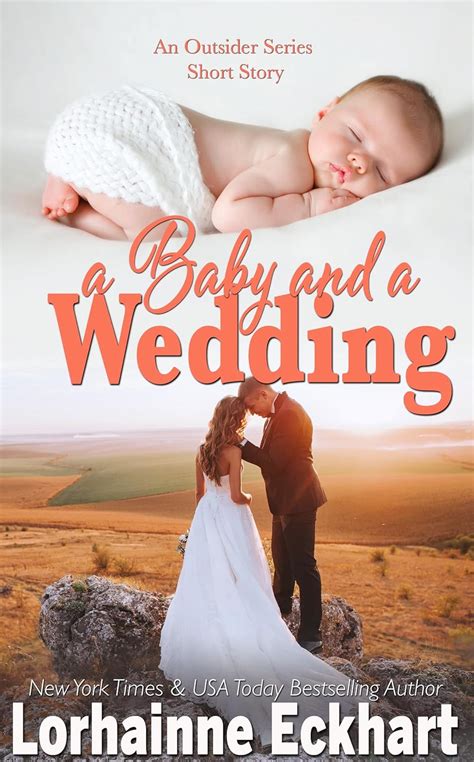 A Baby And A Wedding Finding Love ~ The Outsider Series Kindle Editon