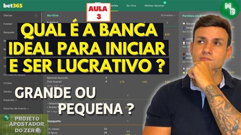 A Banca Ideal para Apostas de Qualidade: Um Guia Completo