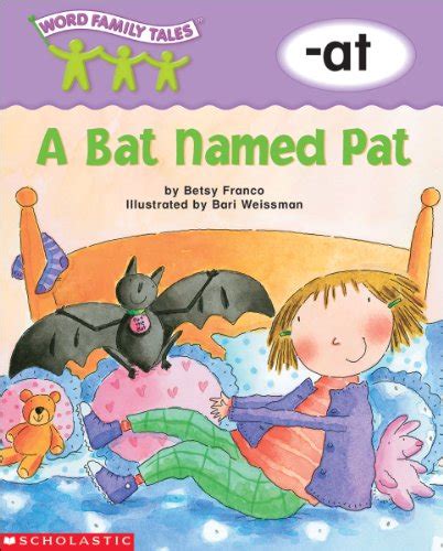 A Bat Named Pat: -at (Word Family Tales) Ebook Kindle Editon