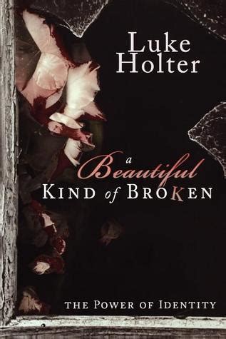 A Beautiful Kind of Broken Reader