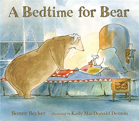 A Bedtime for Bear Bear and Mouse