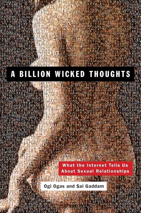 A Billion Wicked Thoughts What the Internet Tells Us About Sexual Relationships Epub