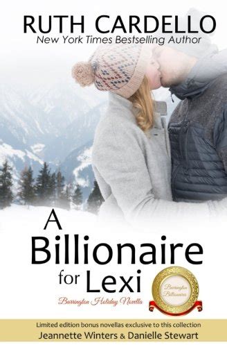 A Billionaire For Lexi Holiday Novella The Barrington Billionaires Book 35 PDF