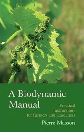 A Biodynamic Manual: Practical Instructions for Farmers and Gardeners Ebook Epub