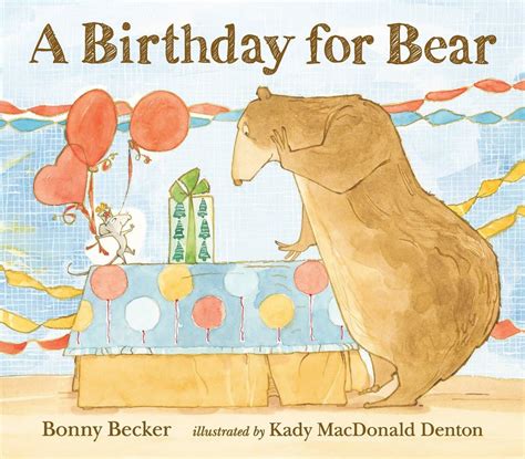 A Birthday for Bear Bear and Mouse