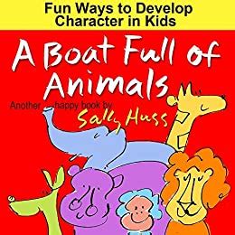 A Boat Full of Animals 30 Games to Develop Good Habits in Kids