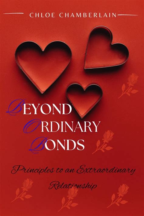 A Bond Beyond the Ordinary