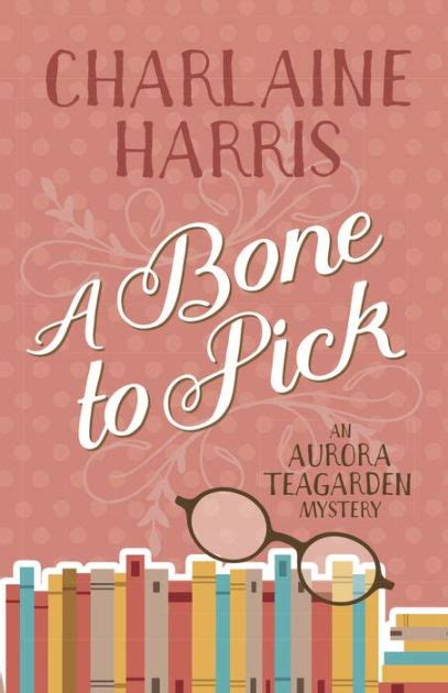 A Bone to Pick Aurora Teagarden Mysteries Book 2 Kindle Editon