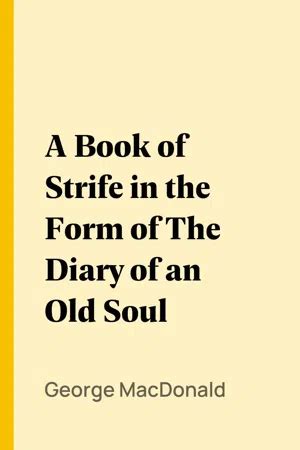 A Book of Strife in the Form of The Diary of an Old Soul Epub