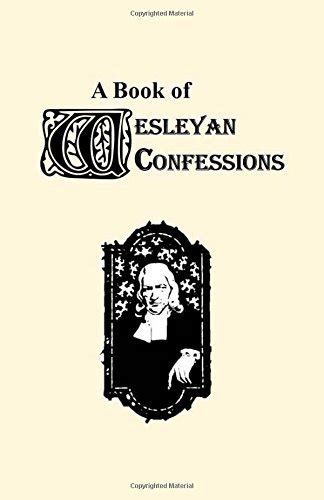 A Book of Wesleyan Confessions Reader