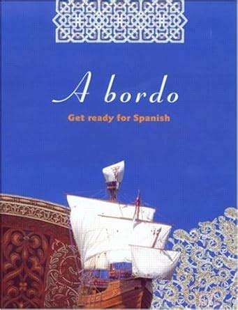 A Bordo: Get Ready for Spanish Reader