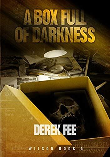 A Box Full of Darkness An engrossing thriller that twists and turns Detective Wilson Book 5 Epub