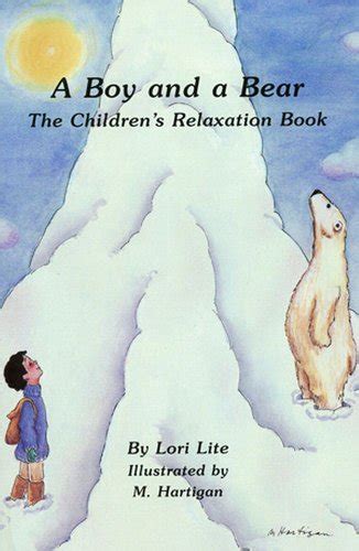 A Boy and a Bear Younger Children Learn to Relax Lower Stress Control Anger and Fall Asleep Quickly Indigo Dreams