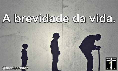 A Brevidade da Vida