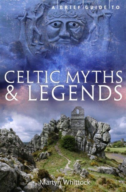 A Brief Guide to Celtic Myths and Legends Reader