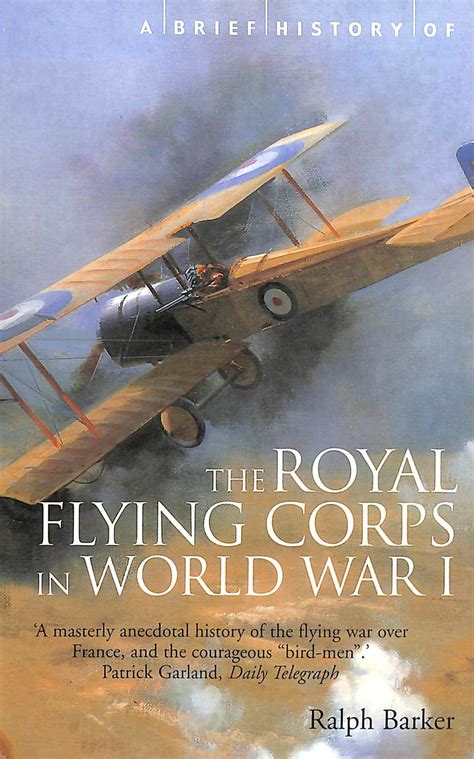 A Brief History of the Royal Flying Corps in World War One Brief Histories Reader