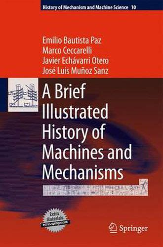 A Brief Illustrated History of Machines and Mechanisms Kindle Editon