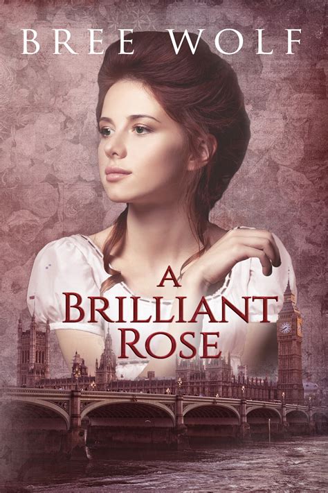 A Brilliant Rose A Regency Romance A Forbidden Love Novella Series Volume 2 Doc