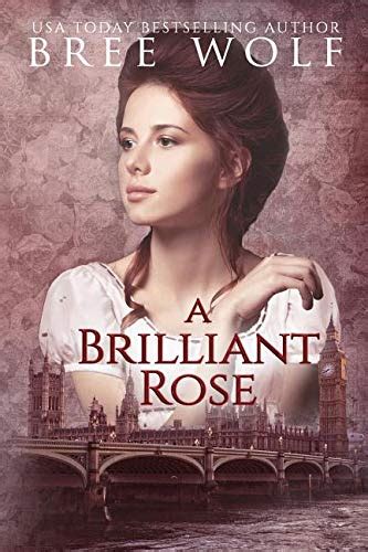 A Brilliant Rose A Regency Romance A Forbidden Love Novella Series Volume 2 Doc