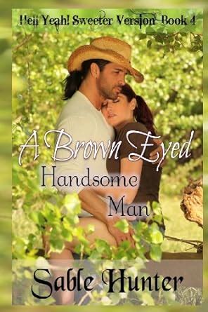 A Brown Eyed Handsome Man Sweeter Version Hell Yeah Sweeter Version Volume 4 Reader