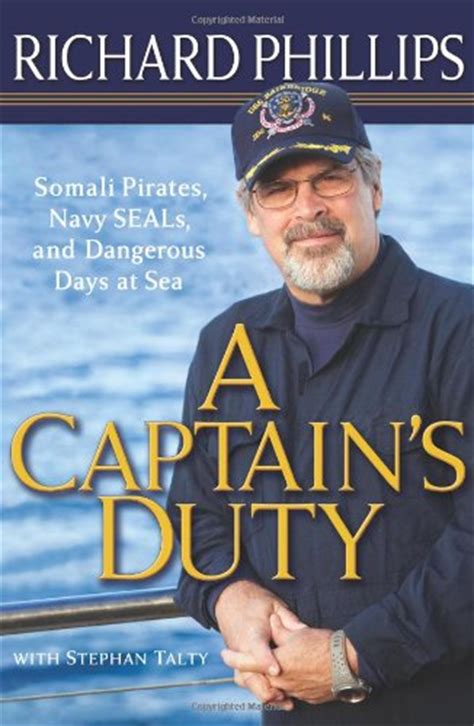 A Captain s Duty Somali Pirates Navy SEALs and Dangerous Days at Sea Doc