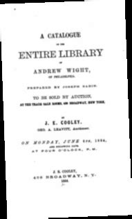 A Catalogue of the Entire Library of Andrew Wight Doc