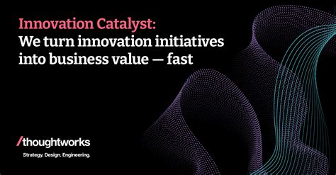 A Catalyst for Innovation