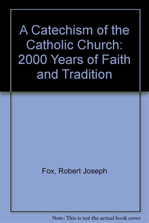 A Catechism of the Catholic Church 2000 Years of Faith and Tradition Epub