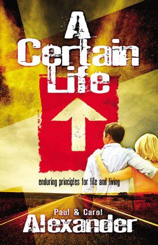 A Certain Life Enduring Principles for Life and Living Kindle Editon