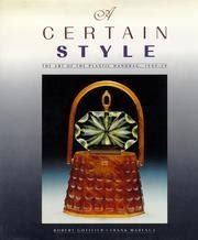 A Certain Style The Art of the Plastic Handbag 1949-59 Kindle Editon