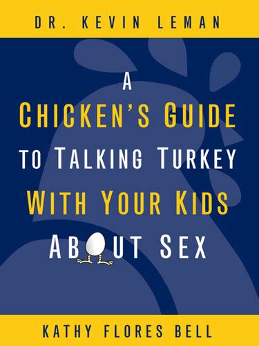 A Chicken s Guide to Talking Turkey with Your Kids About Sex Kindle Editon