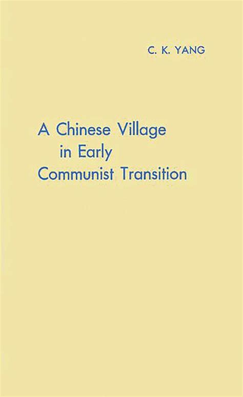 A Chinese Village in Early Communist Transition PDF