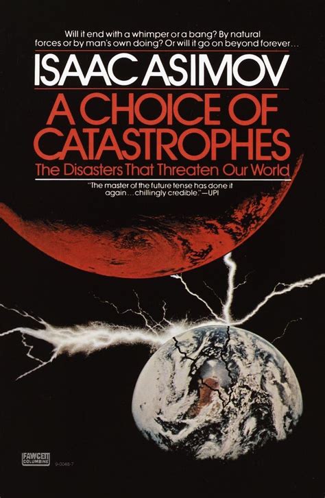 A Choice of Catastrophes The Disasters That Threaten Our World Reader