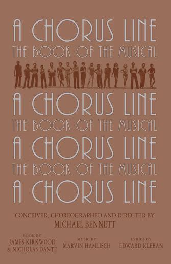 A Chorus Line The Complete Book of the Musical