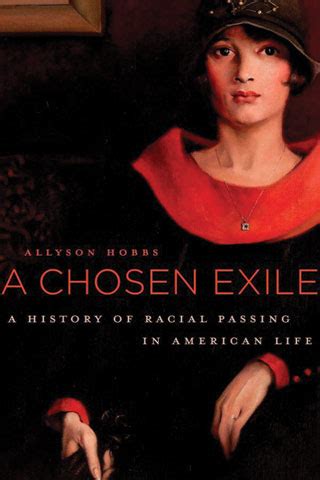 A Chosen Exile A History of Racial Passing in American Life PDF