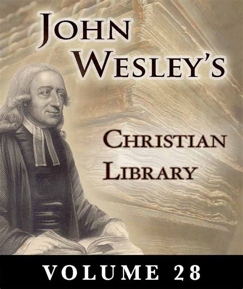 A Christian Library Volume 22 John Wesley s Christian Library Epub