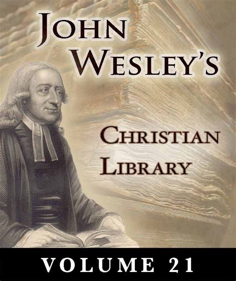 A Christian Library Volume 24 John Wesley s Christian Library Doc